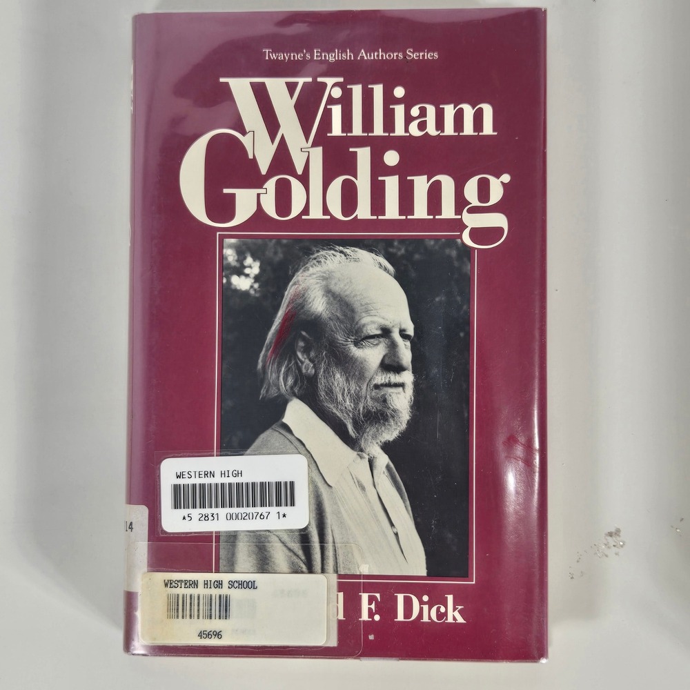 William Golding Bernard F Dick Twayne English Authors Series Book